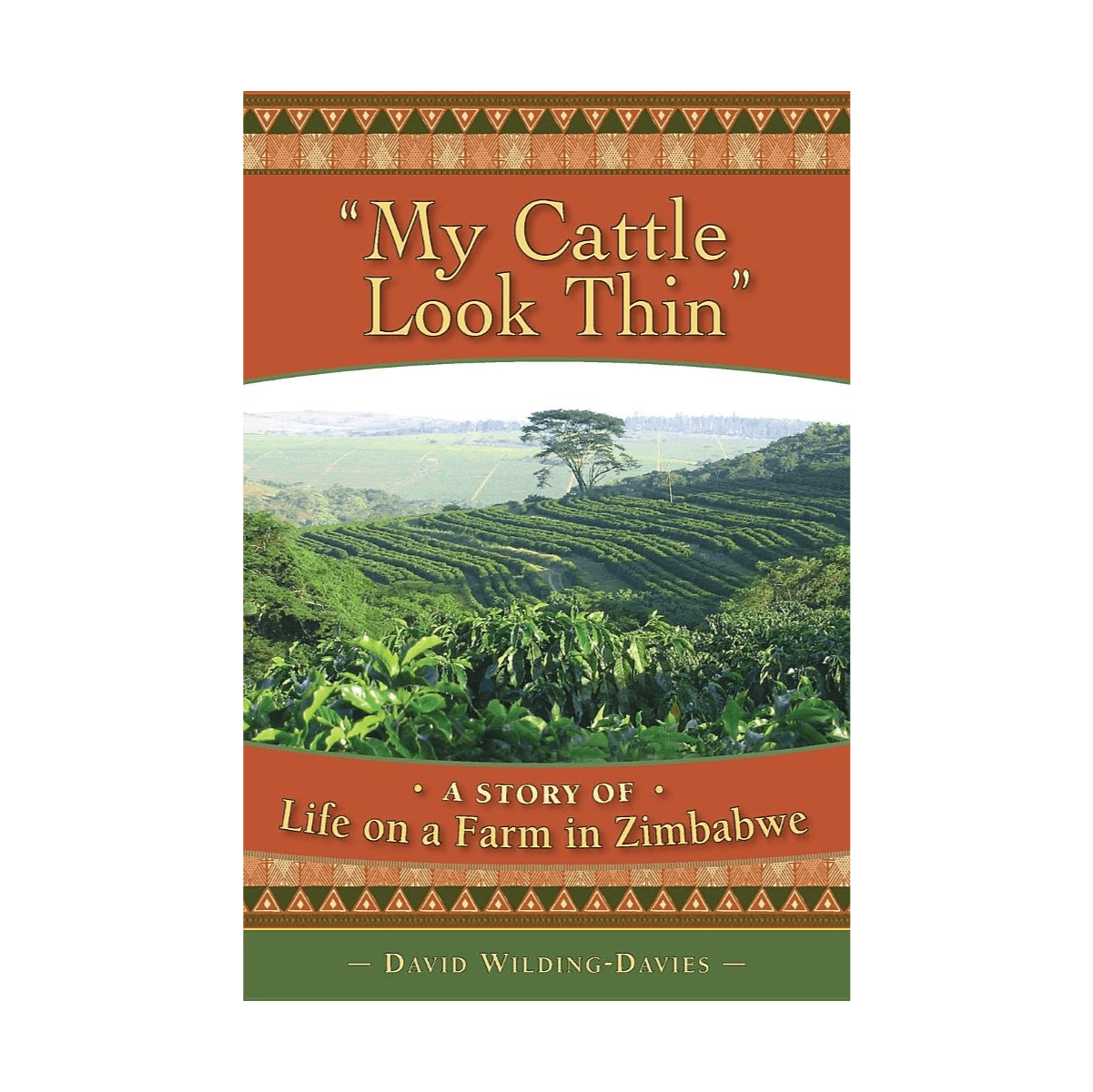My Cattle Look Thin - A Story of Life on a Farm in Zimbabwe Books Ashanti Coffee