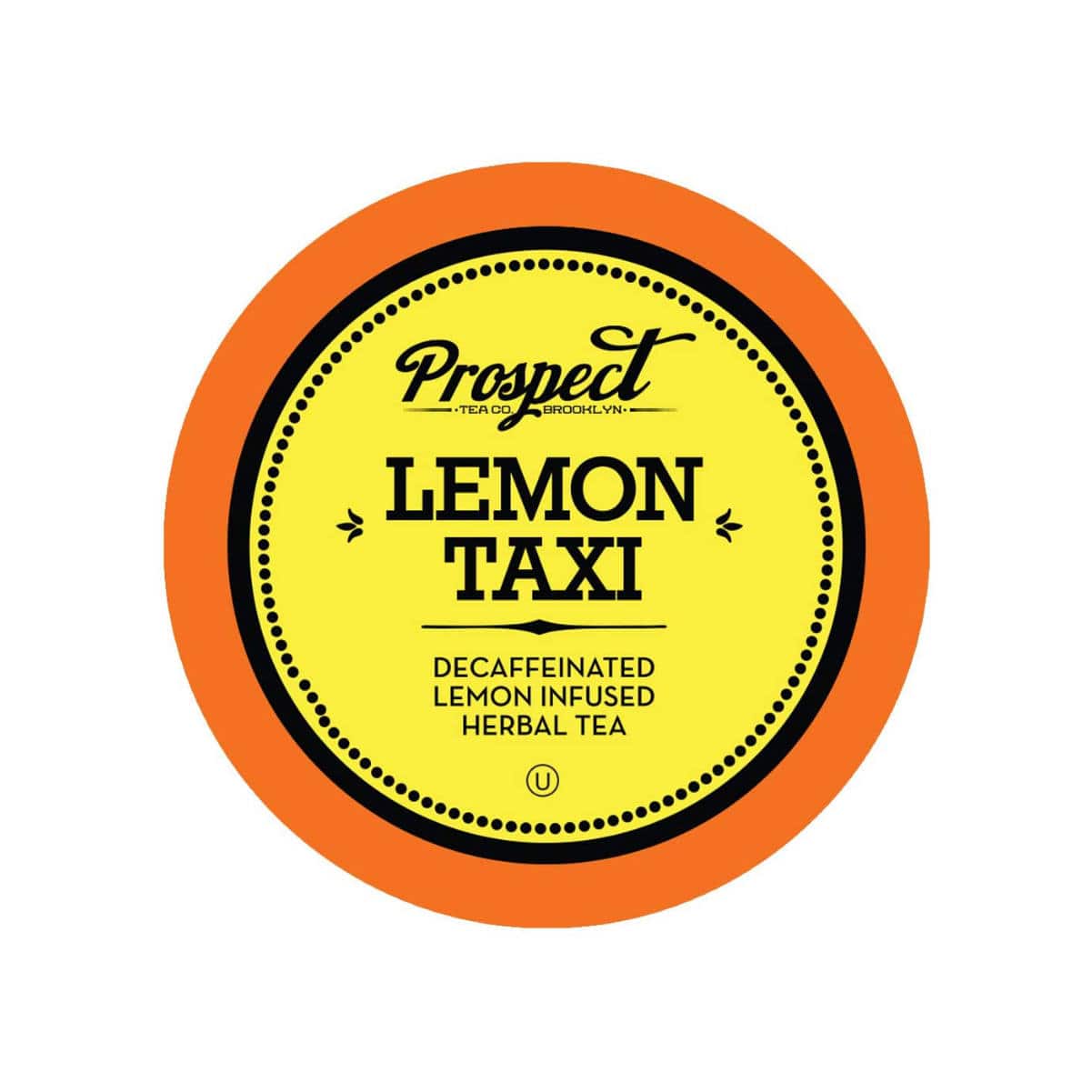A round label featuring an orange border and a yellow center for Prospect Tea's "Lemon Taxi" decaffeinated lemon-infused herbal tea. Perfect for single-serve pods from the Prospect Tea Lemon Taxi Box of 40, the label showcases the brand name, flavor description, and certification symbol at the bottom.