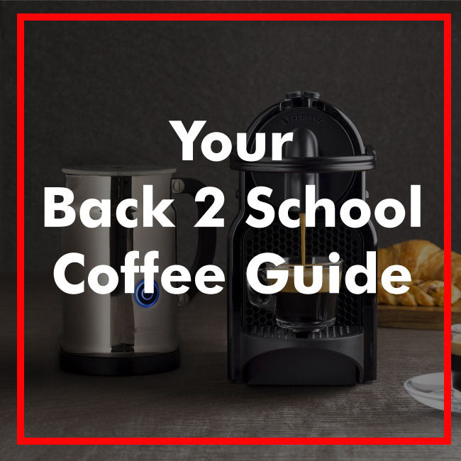 Your Back To School Coffee Guide