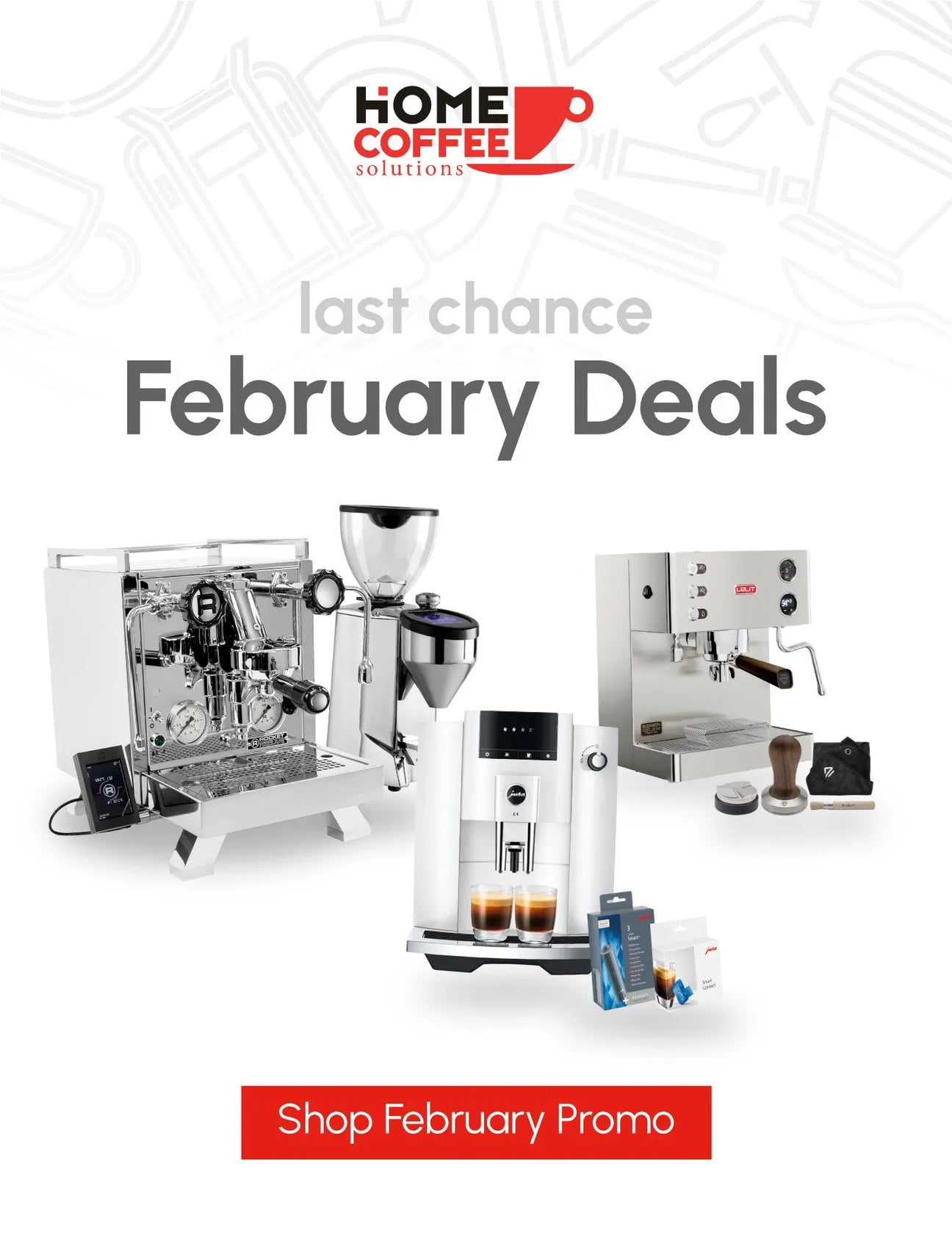 Last Chance! February Promotions