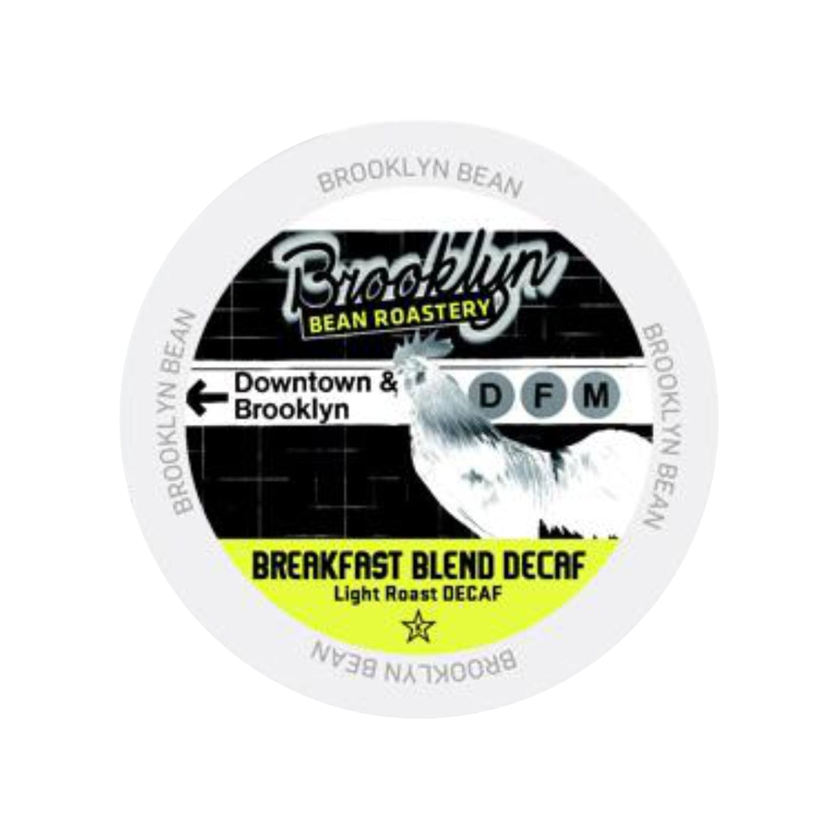 The Brooklyn Bean Breakfast Blend Decaf Single-Serve Coffee Pods come with white circular lids featuring a vintage-style design. The lids display a rooster graphic, the text "Downtown & Brooklyn," and the acronym "DFM" on a black background with white and yellow text—ideal for single-serve pods.