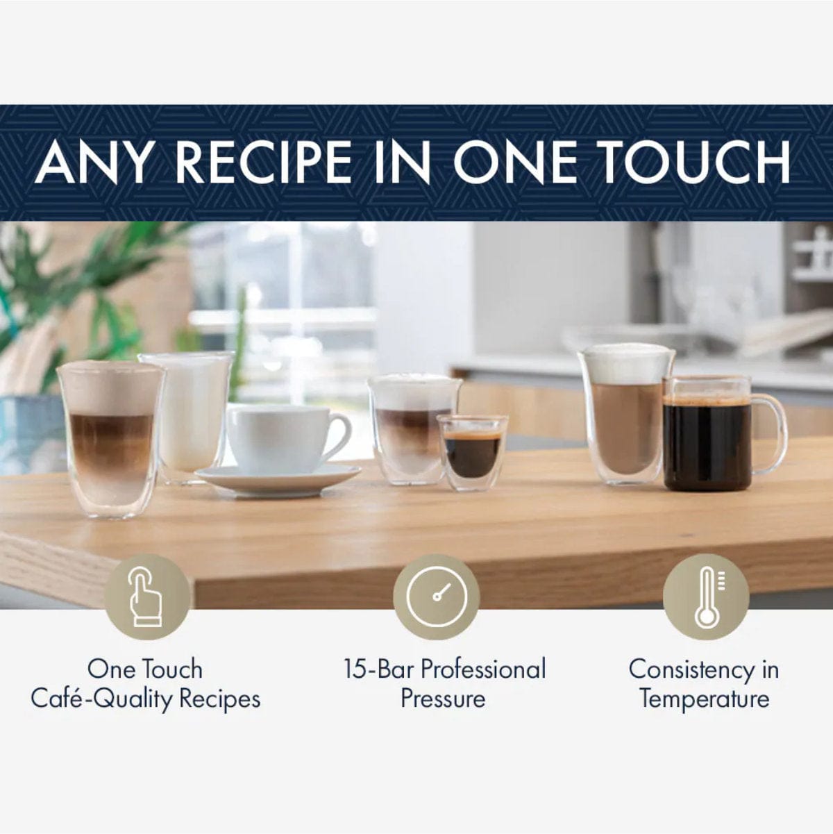 A selection of coffee drinks in clear glasses and a white cup sit on a wooden counter. Above, text reads "Any Recipe In One Touch," while icons showcase the DeLonghi Eletta Cappuccino Top Super Automatic Espresso Machine ECAM45760S (Refurbished).