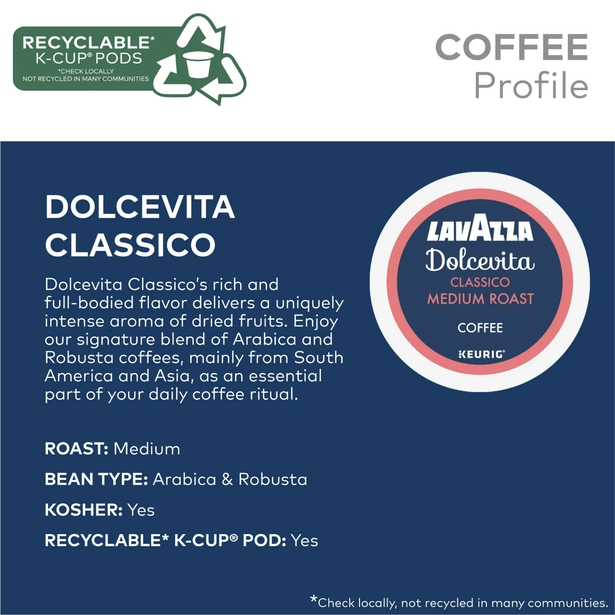 Discover Lavazza Dolcevita Classico Medium Roast K-Cup® Pods (Case of 60)—a balanced Arabica & Robusta blend, Kosher certified, compatible with Keurig brewers, and featuring recyclable packaging. Includes logos and recycling disclaimer.