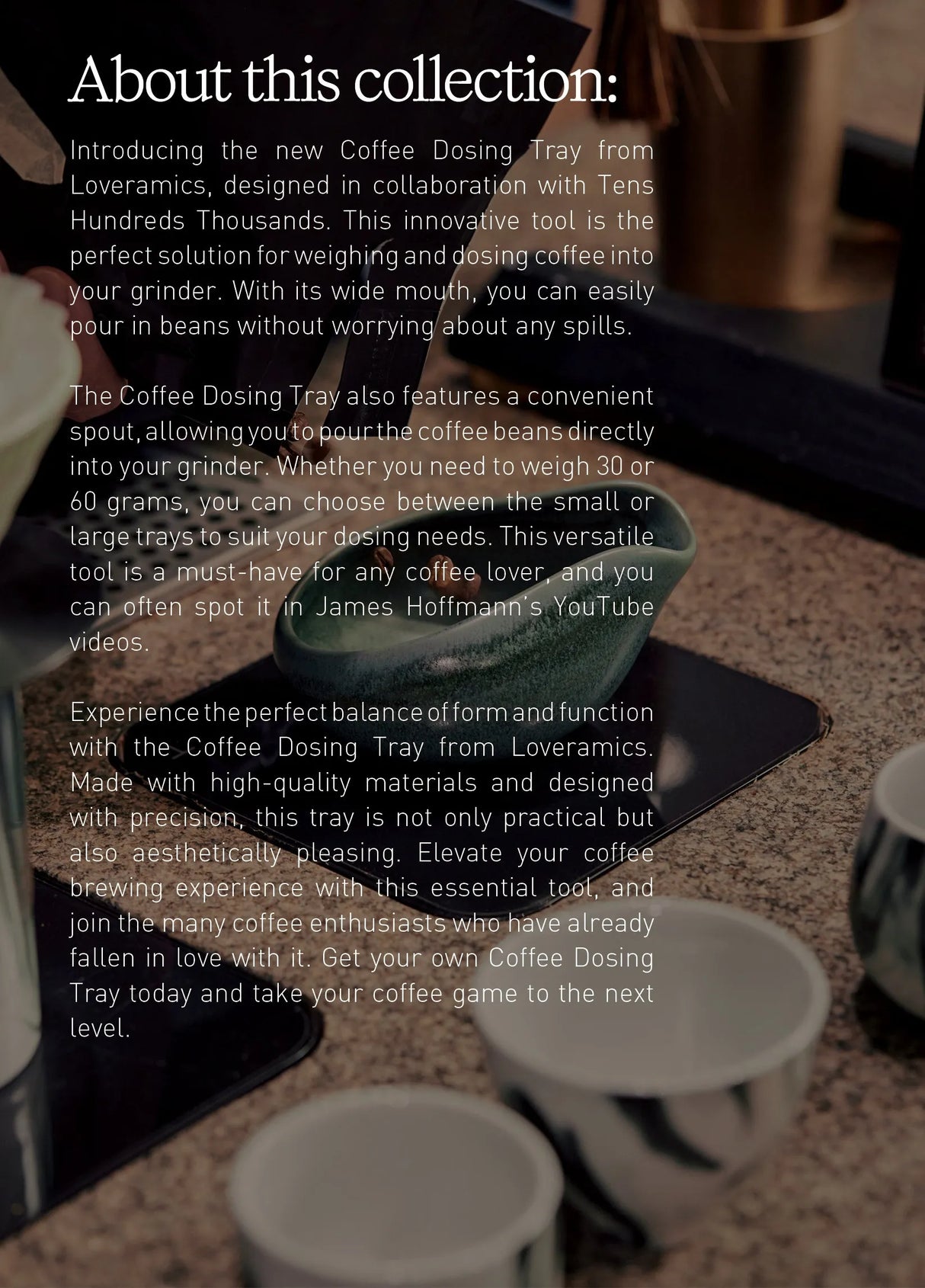 A blurred background shows coffee cups and hands, with overlaid text highlighting the Loveramics Coffee Dosing Tray Set of 2 in Matte Dark Green—an essential coffee grinder accessory designed in collaboration with industry expert James Hoffmann, featuring precise coffee weighing and effortless pouring.